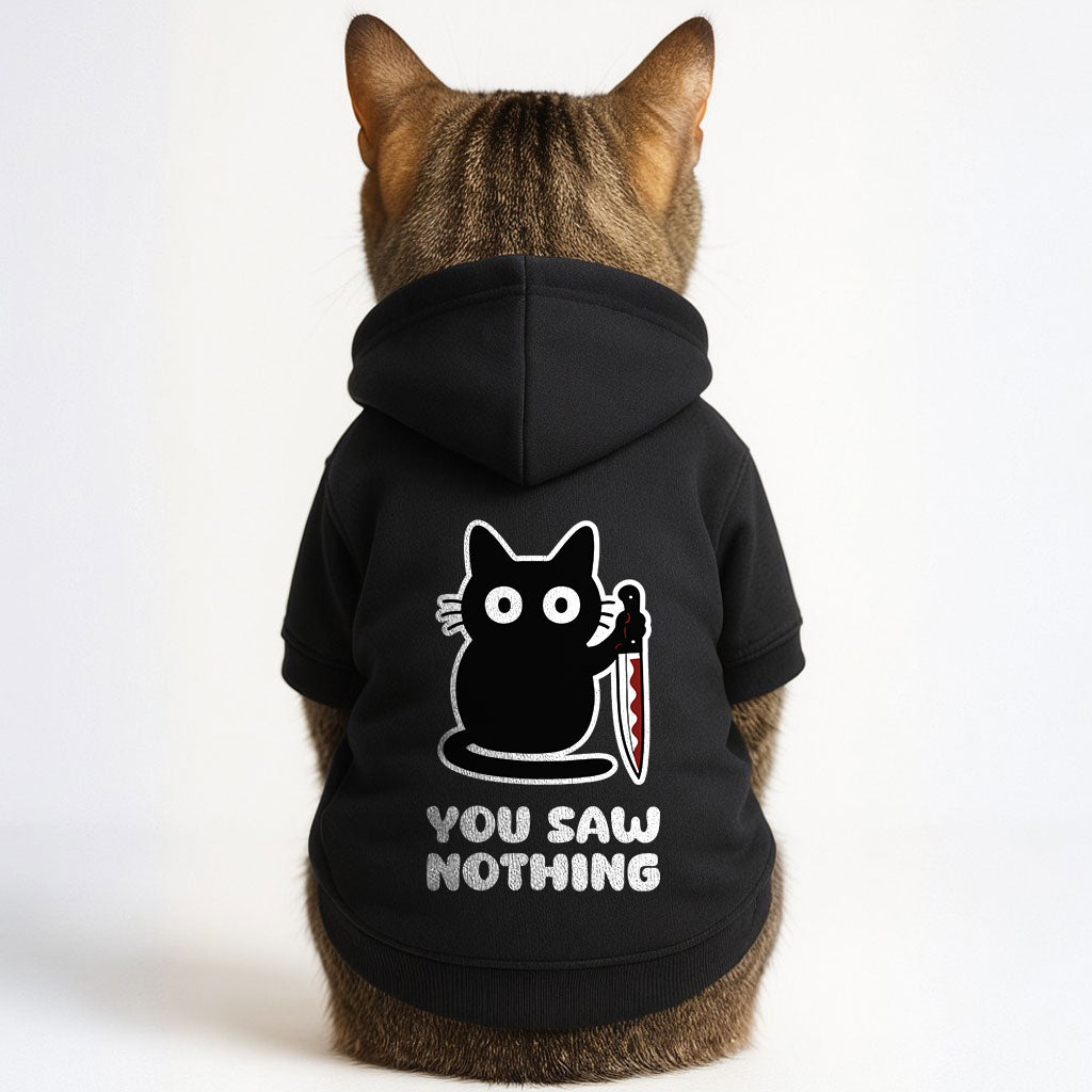You Saw Nothing – Simple, Stylish & Comfortable Hoodie for Cats | Polyester Fabric | All Sizes