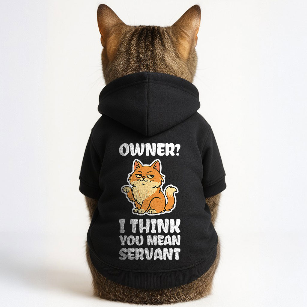 Owner? I think you mean servant – Simple, Stylish & Comfortable Hoodie for Cats | Polyester Fabric | All Sizes